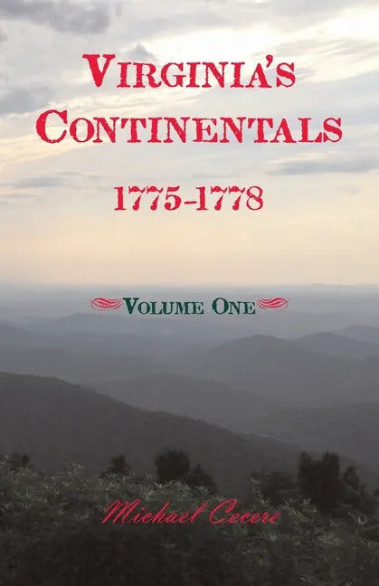 Virginia's Continentals, 1775-1778, Volume One - Paperback