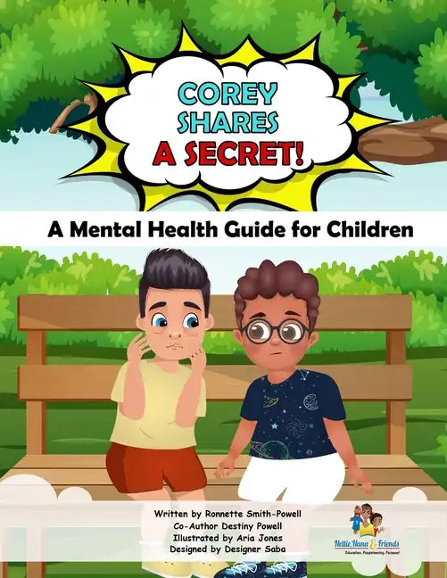 Corey Shares A Secret (The Storybook): A Mental Health Guide for Children! - Paperback