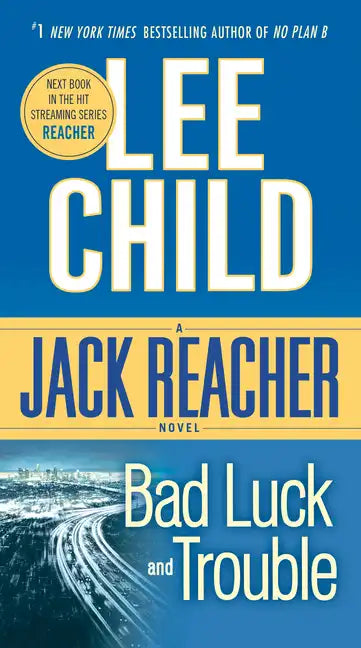 Bad Luck and Trouble: A Jack Reacher Novel - Paperback