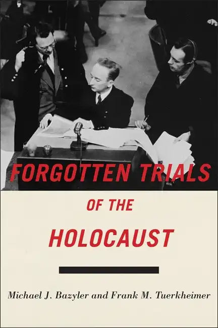 Forgotten Trials of the Holocaust - Hardcover
