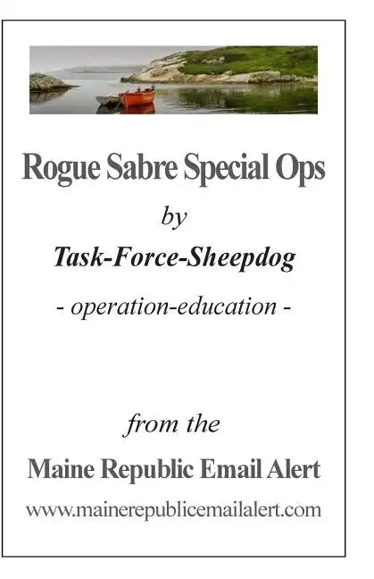 Rogue Sabre Special Ops: by Task-Force-Sheepdog - operation-education - - Paperback