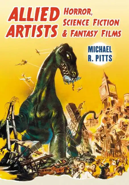 Allied Artists Horror, Science Fiction and Fantasy Films - Paperback