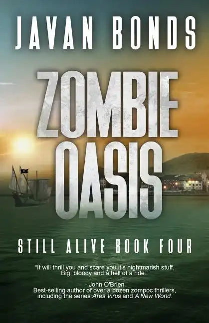 Zombie Oasis: Still Alive Book Four - Paperback