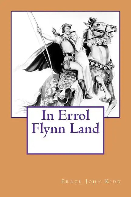 In Errol Flynn Land - Paperback