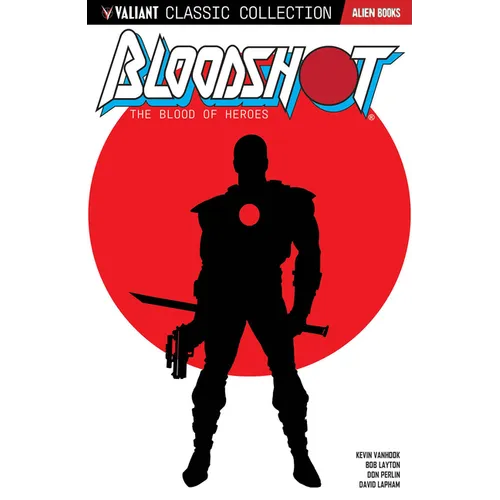 Valiant Classic Collection: Bloodshot the Blood of Heroes - Paperback