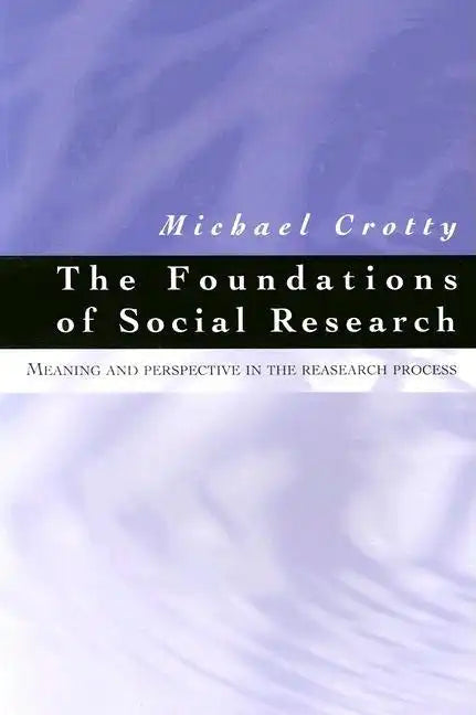 The Foundations of Social Research - Paperback