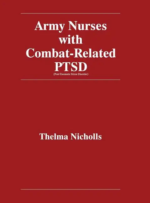 Army Nurses with Combat-Related Post-Traumatic Stress Disorder - Hardcover