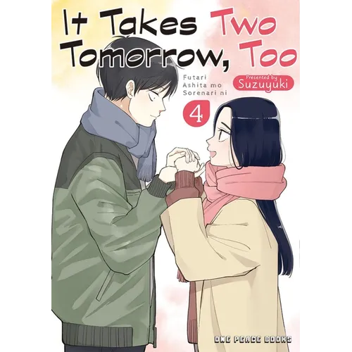 It Takes Two Tomorrow, Too Volume 4 - Paperback