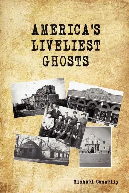 America's Liveliest Ghosts - Paperback