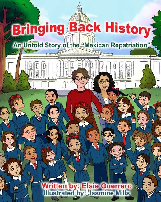 Bringing Back History: An Untold Story of the 'Mexican Repatriation' - Paperback