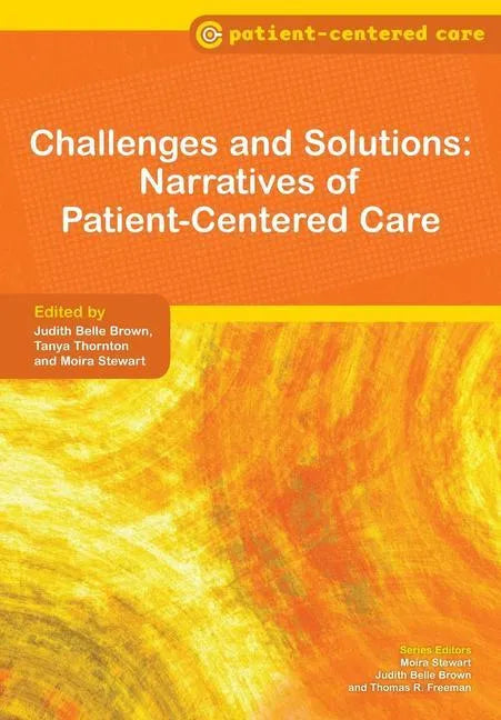 Challenges and Solutions: Narratives of Patient-Centered Care - Paperback