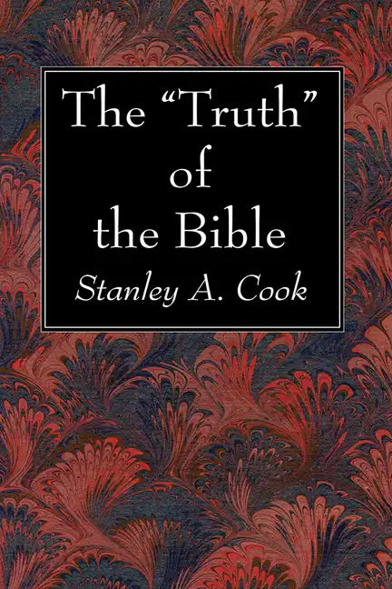The "Truth" of the Bible - Hardcover