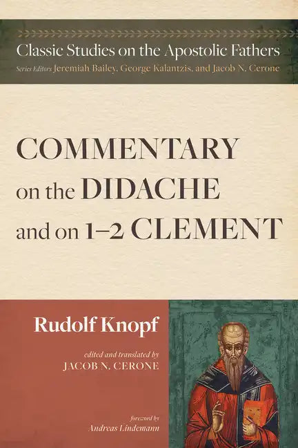 Commentary on the Didache and on 1-2 Clement - Hardcover