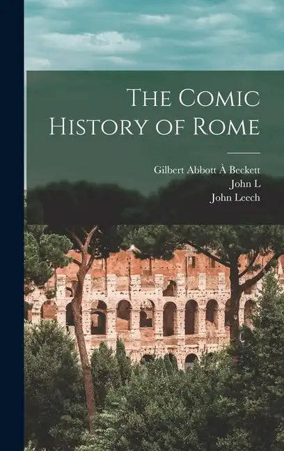 The Comic History of Rome - Hardcover