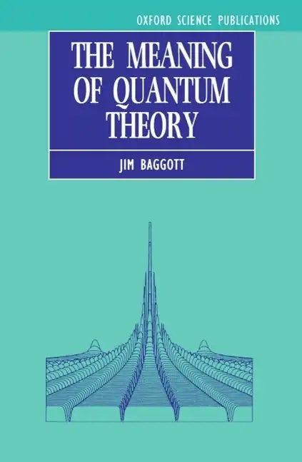 The Meaning of Quantum Theory: A Guide for Students of Chemistry and Physics - Paperback