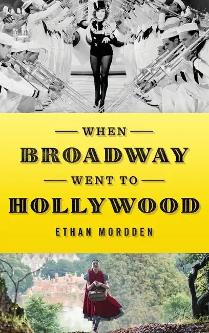 When Broadway Went to Hollywood - Hardcover