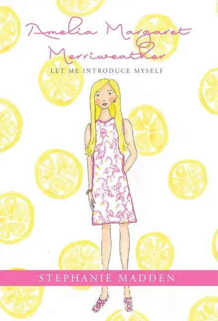 Amelia Margaret Merriweather: Let Me Introduce Myself - Hardcover