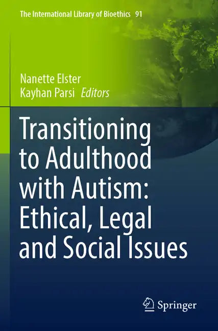 Transitioning to Adulthood with Autism: Ethical, Legal and Social Issues - Paperback