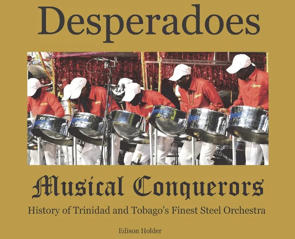 Desperadoes-Musical Conquerors - Hardcover