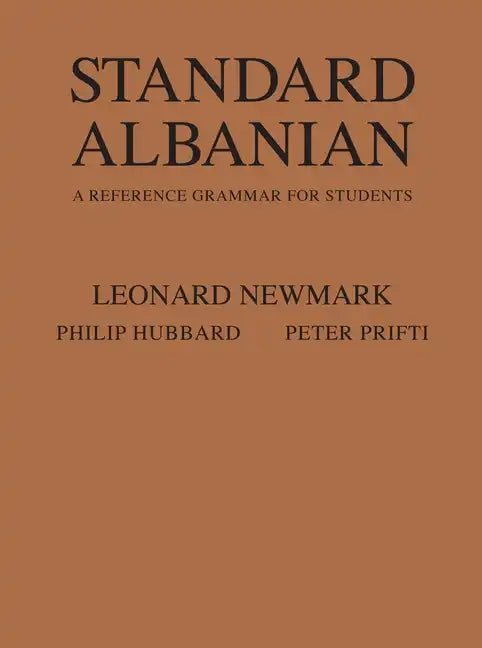 Standard Albanian: A Reference Grammar for Students - Hardcover