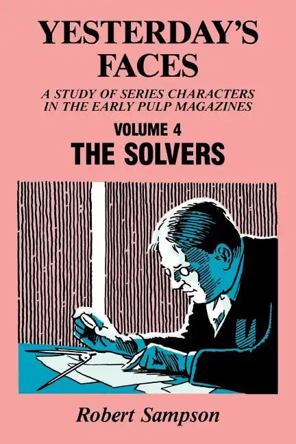Yesterday's Faces, Volume 4: The Solvers - Paperback