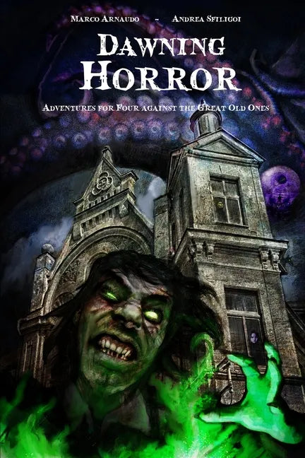 Dawning Horror: Adventures for Four against the Great Old Ones - Paperback