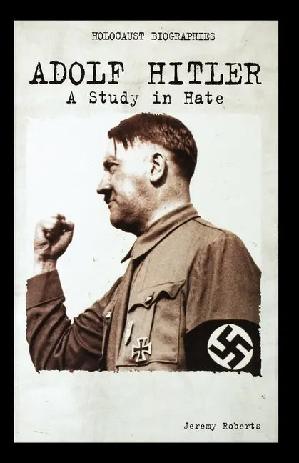 Adolf Hitler: A Study in Hate - Paperback