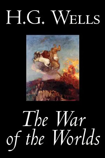 The War of the Worlds by H. G. Wells, Science Fiction, Classics - Paperback