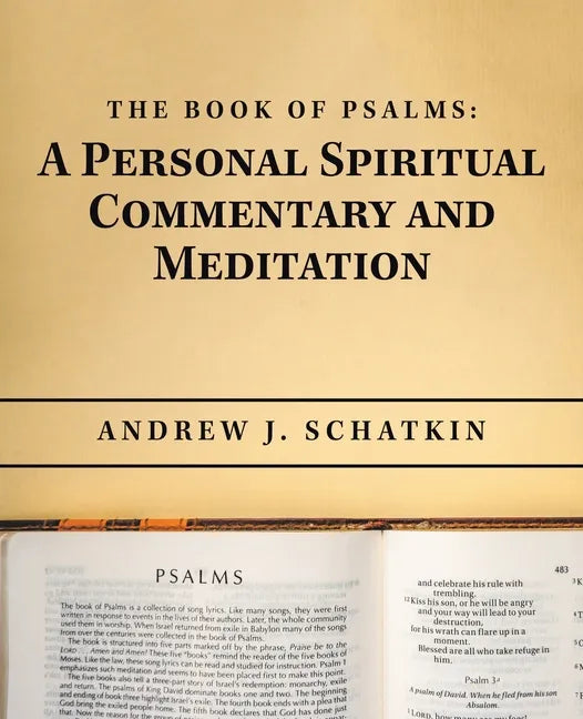 The Book of Psalms: a Personal Spiritual Commentary and Meditation - Paperback