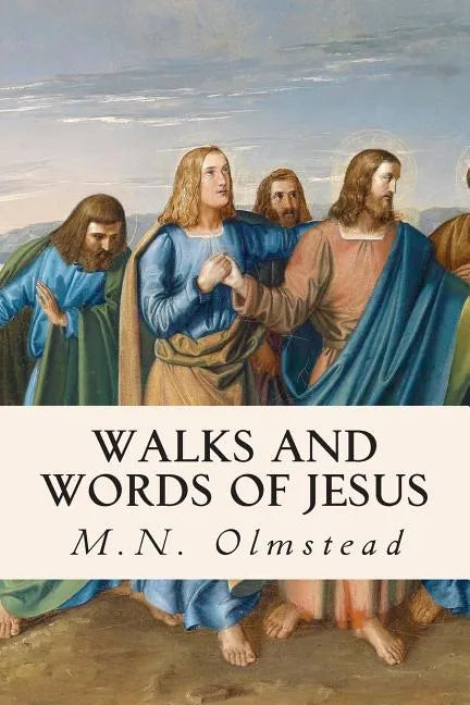Walks and Words of Jesus - Paperback