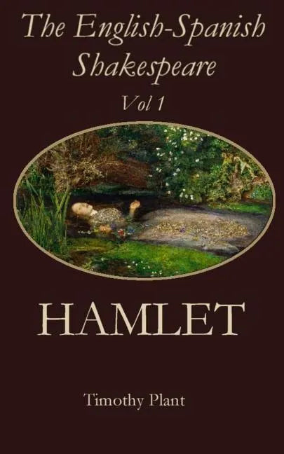 The English-Spanish Shakespeare - Vol 1: Hamlet - Paperback