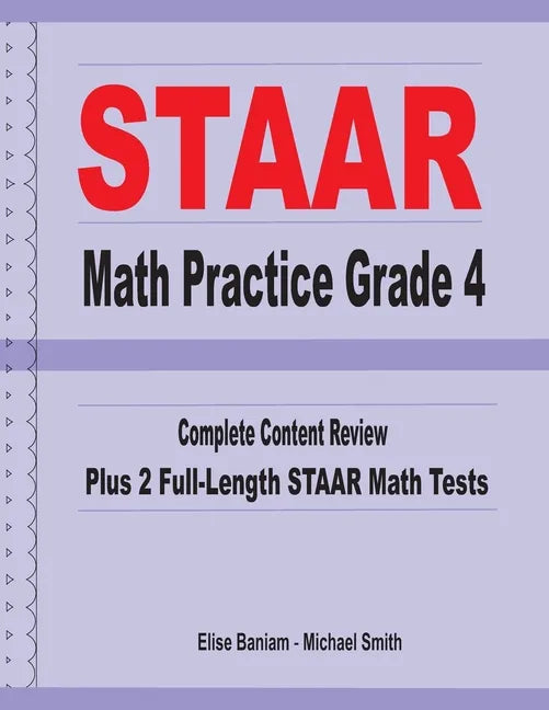 STAAR Math Practice Grade 4: Complete Content Review Plus 2 Full-length STAAR Math Tests - Paperback