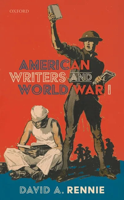 American Writers and World War I - Hardcover