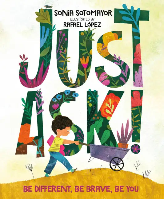Just Ask!: Be Different, Be Brave, Be You - Hardcover
