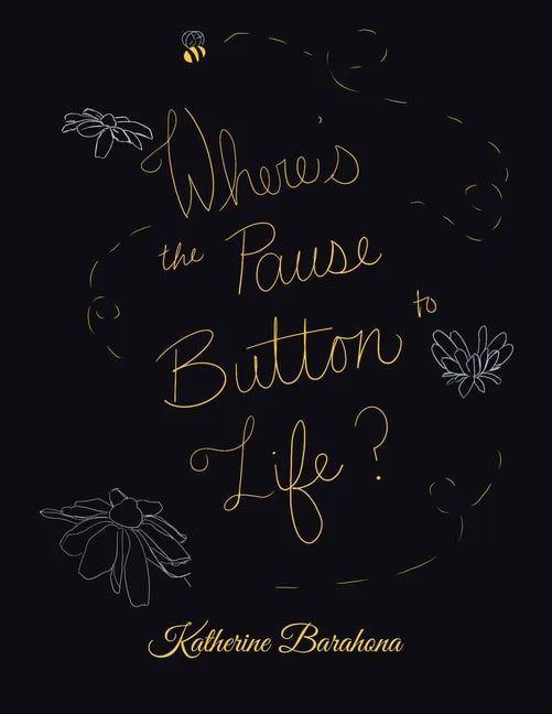 Where's the Pause Button to Life? - Paperback