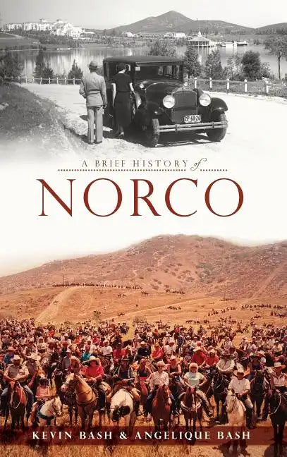 A Brief History of Norco - Hardcover