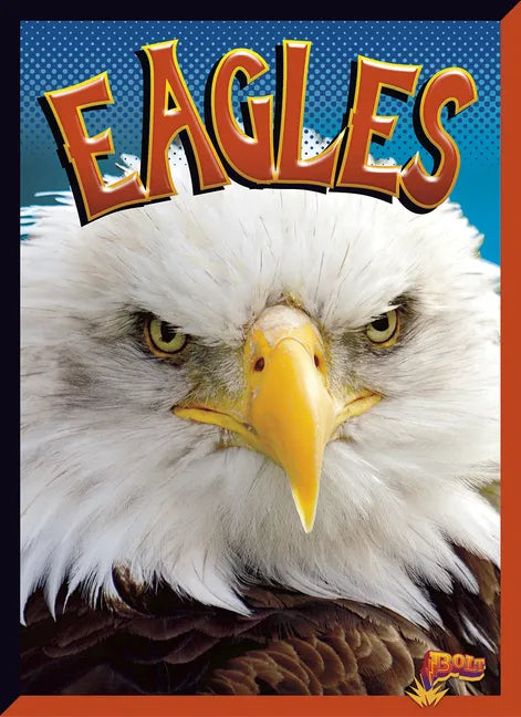 Eagles - Library Binding