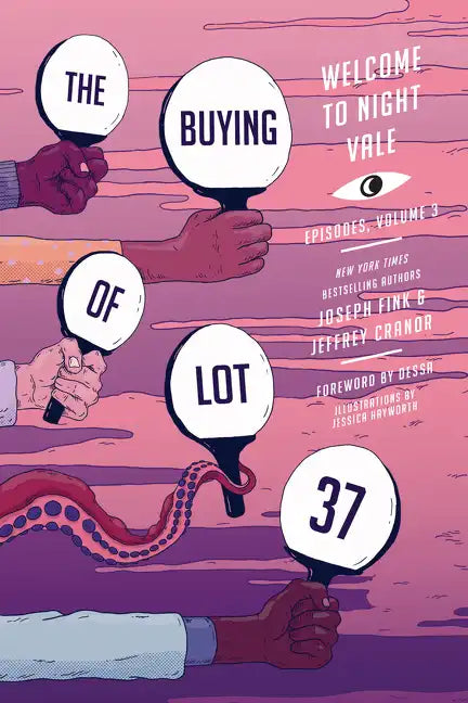 The Buying of Lot 37: Welcome to Night Vale Episodes, Vol. 3 - Paperback