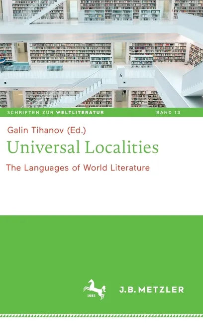 Universal Localities: The Languages of World Literature - Hardcover