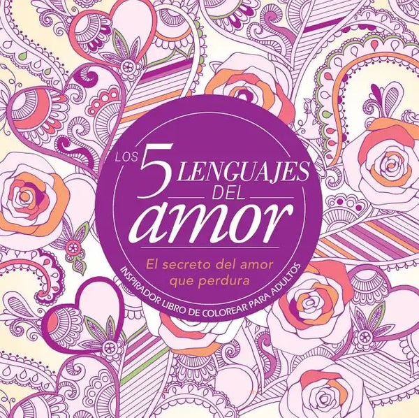 Los 5 Lenguajes del Amor: Libro de Colorear Para Adultos - Paperback