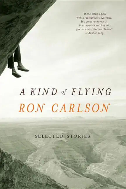 A Kind of Flying: Selected Stories - Paperback