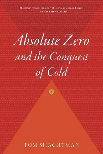 Absolute Zero and the Conquest of Cold - Paperback