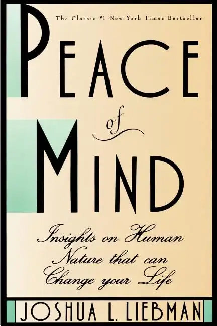 Peace of Mind: Insights on Human Nature That Can Change Your Life - Paperback