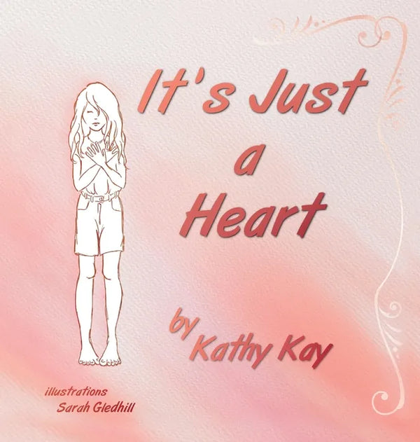 It's Just a Heart - Hardcover