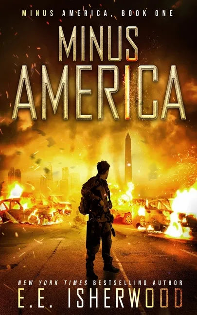Minus America: A Post-Apocalyptic Survival Thriller - Paperback