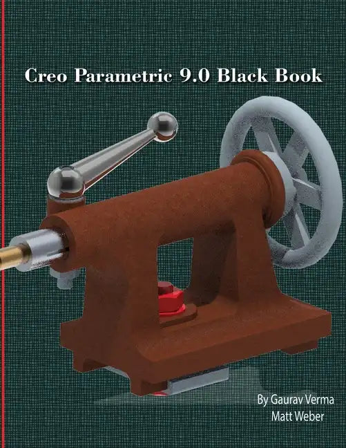 Creo Parametric 9.0 Black Book - Paperback