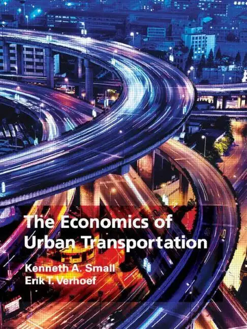 The Economics of Urban Transportation - Paperback