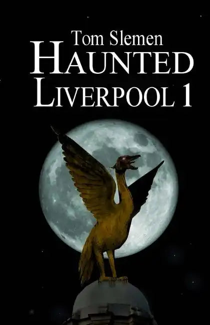 Haunted Liverpool 1 - Paperback