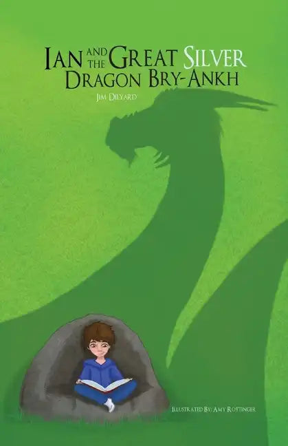 Ian and The Great Silver Dragon Bry-Ankh - Paperback