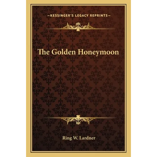The Golden Honeymoon - Paperback